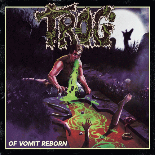 Trog : Of Vomit Reborn